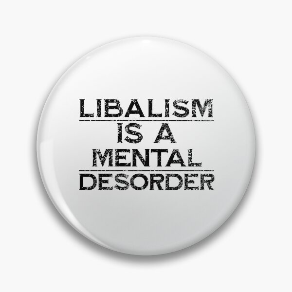 Item preview, liberalism is a mental disorder designed and sold by T-DESIGNEDZ.