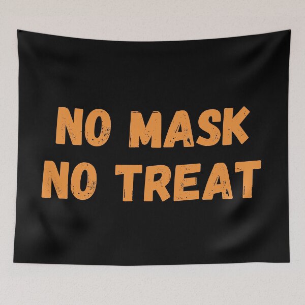 Item preview, No Mask No Treat Social Distancing Halloween   designed and sold by CrystalCrush.