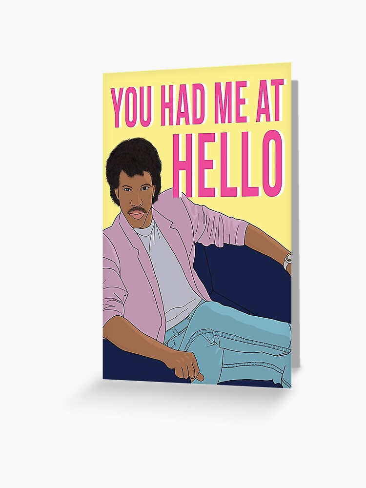 Carte De Vœux Lionel Richie Vous M Avez Eu Au Bonjour Par Bonnenouvelle Redbubble