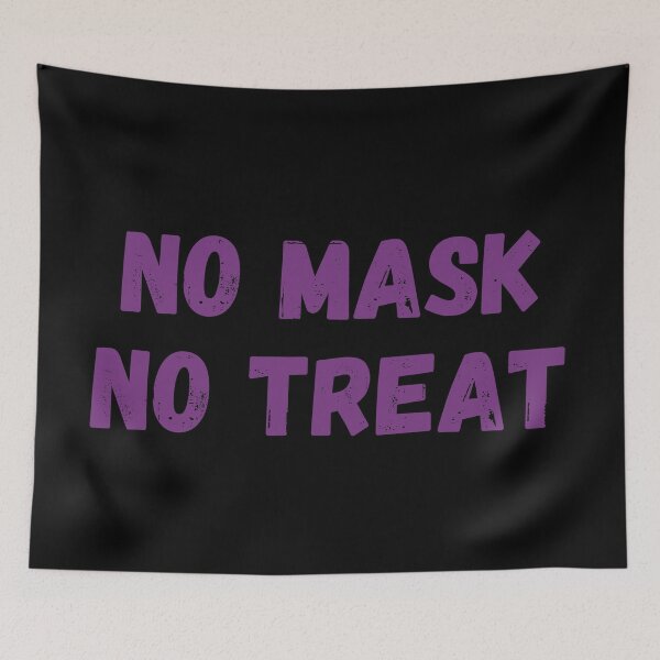 Item preview, No Mask No Treat Social Distancing Halloween   designed and sold by CrystalCrush.