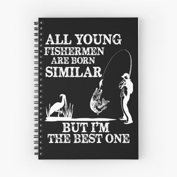 Item preview, All young fishermen are born similar but, I'm the best one  - Funny fisherman Gift designed and sold by Teenation9.
