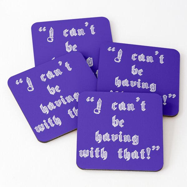 Item preview, Can't be Having designed and sold by Kestrelle.