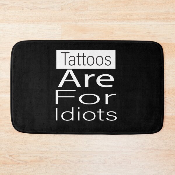 Item preview, Tattoos are for idiots Classic T-Shirt designed and sold by alikassi.