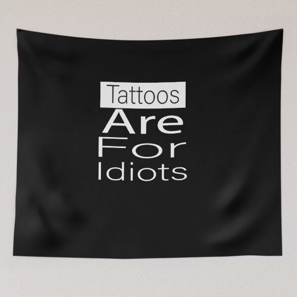Item preview, Tattoos are for idiots Classic T-Shirt designed and sold by alikassi.