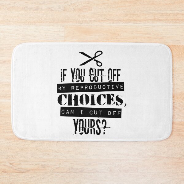 Item preview, Pro Choice | Cut Off Reproductive Choices | Funny designed and sold by 8645th.