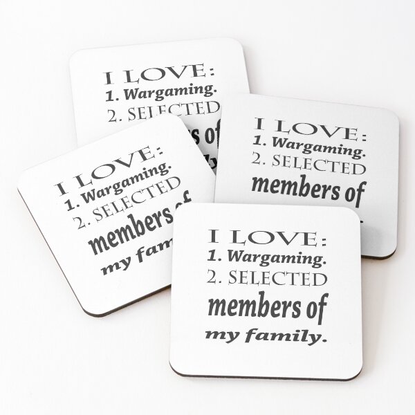 Item preview, I love Wargaming and selected family members. designed and sold by JJgamers.