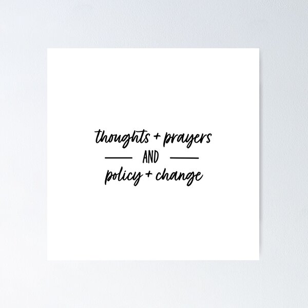 Item preview, Thoughts + Prayers AND Policy + Change designed and sold by Modern World Catholic.