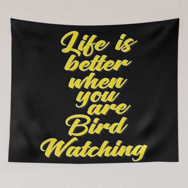 Item preview, Life Is Better When You Are Bird Watching designed and sold by ProjectX23.