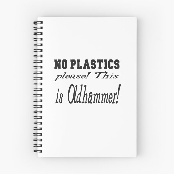 Item preview, No Plastics Please! This is Oldhammer! designed and sold by JJgamers.