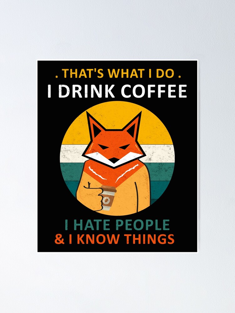 Fox Drinking Coffee Poster