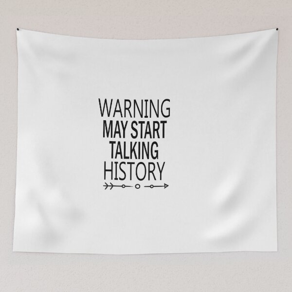 Item preview, Warning May Start Talking History / History Teacher , Teacher Gift, funny Teacher , Teacher Appreciation, History Teacher Gift,teacher quote designed and sold by Chamssou.