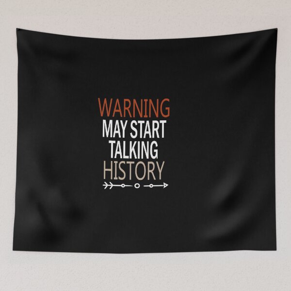 Item preview, Warning May Start Talking History / History Teacher , Teacher Gift, funny Teacher , Teacher Appreciation, History Teacher Gift,teacher quote designed and sold by Chamssou.