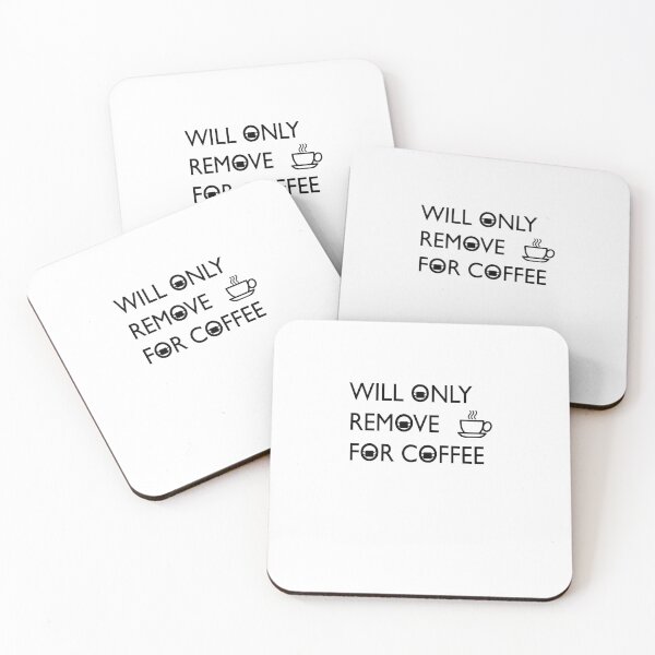 Item preview, Will only remove for coffee designed and sold by Blacklinesw9.