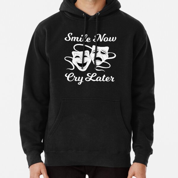 Smile Now Cry Later Pullover Hoody - Craze Fashion