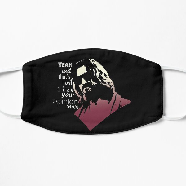 Your opinion, man Mask