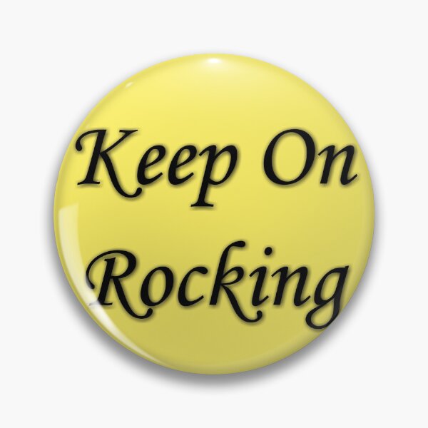 Item preview, Keep on rocking  designed and sold by Shahid1234.