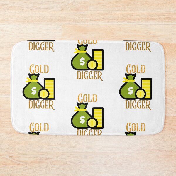 Item preview, Gold Digger  designed and sold by Got-Ya-Bak.