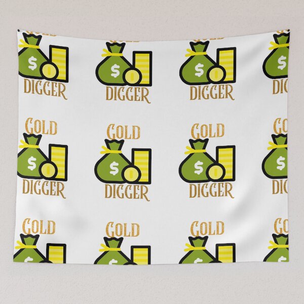 Item preview, Gold Digger  designed and sold by Got-Ya-Bak.