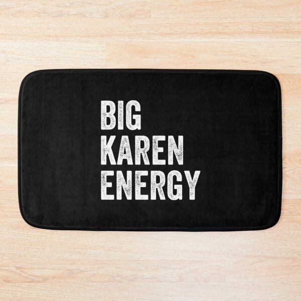 Item preview, Big Karen Energy Karen Meme designed and sold by CrystalCrush.