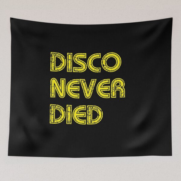 Item preview, Disco never dide designed and sold by TopDesignArt.