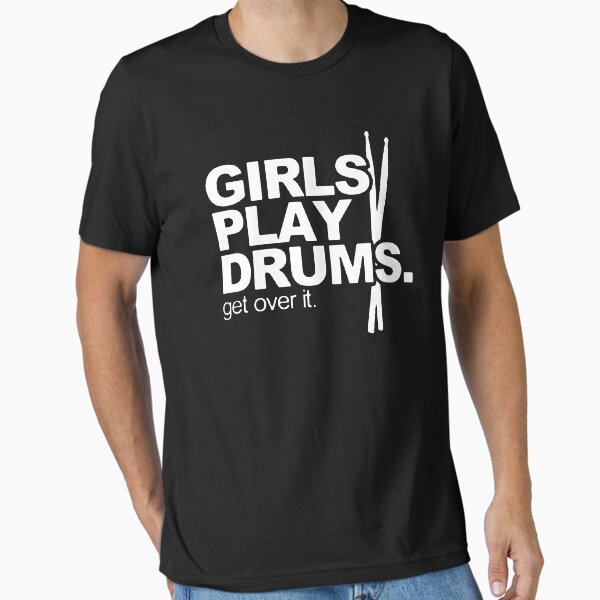 Item preview, Girls Play Drums Get Over It designed and sold by designforall.