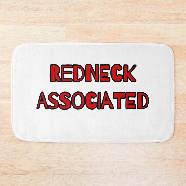 Item preview, Redneck Associated Gifts designed and sold by Willyboy16.