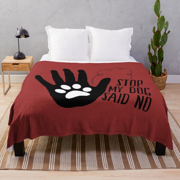 Item preview, Stop My Dog Said No designed and sold by Designhub1000.