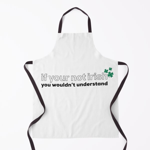 Item preview, if your not irish you wouldn’t understand designed and sold by savannahnoel.