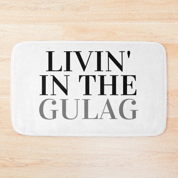 Item preview, Livin' in the gulag designed and sold by ExploreStore.