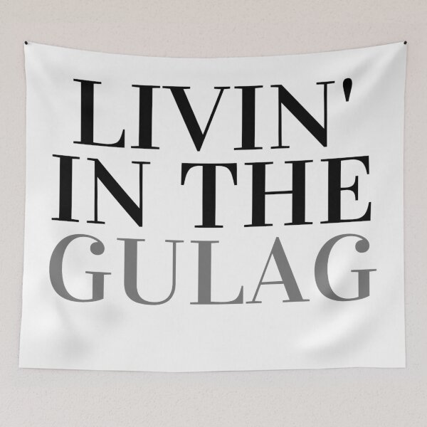 Item preview, Livin' in the gulag designed and sold by ExploreStore.