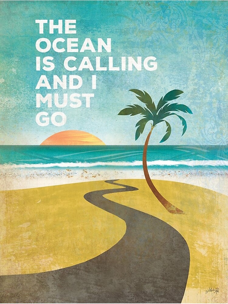 "the ocean is calling" Poster for Sale by jessesmeaton Redbubble