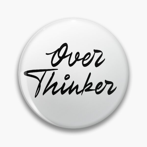 Item preview, Overthinker designed and sold by Zagach Letters.