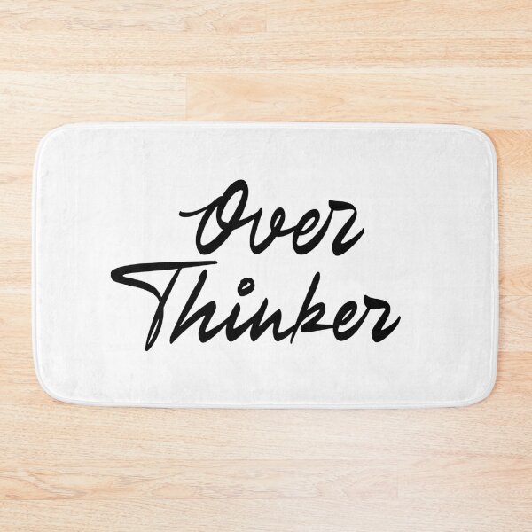 Item preview, Overthinker designed and sold by Zagach Letters.
