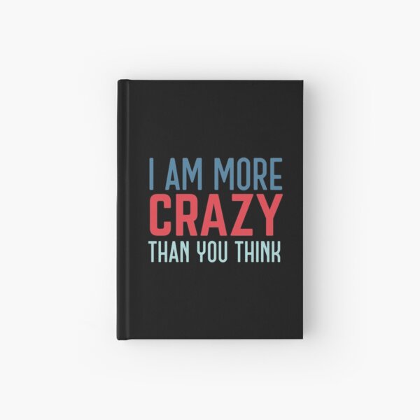 Item preview, I am more crazy than you think. retro designed and sold by bumperapparels.