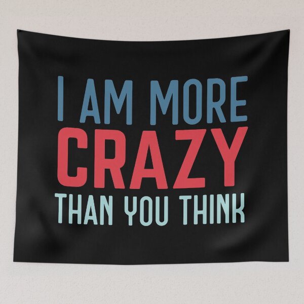 Item preview, I am more crazy than you think. retro designed and sold by bumperapparels.