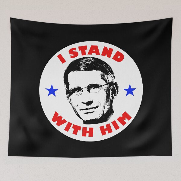 Item preview, I Stand With Him Support Fauci  designed and sold by everyspender.
