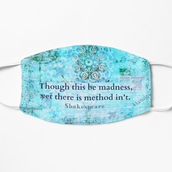 Shakespeare madness method quote Flat Mask