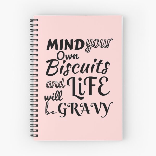 Item preview, Mind Your Own Biscuits and Life will be Gravy designed and sold by ilizindotcom.
