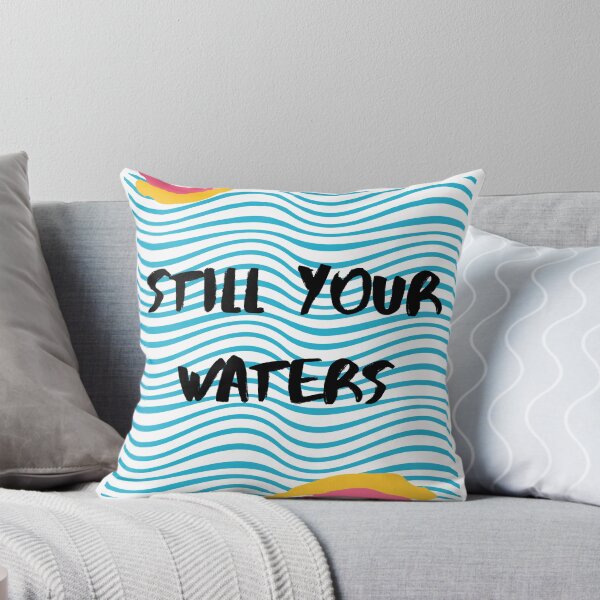 Item preview, Still Your Waters designed and sold by maryjanekush.