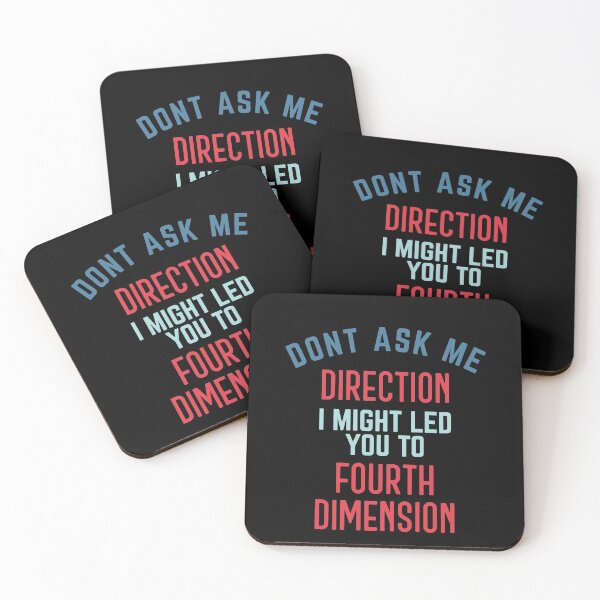 Item preview, Dont ask me for direction. fourth dimension designed and sold by bumperapparels.