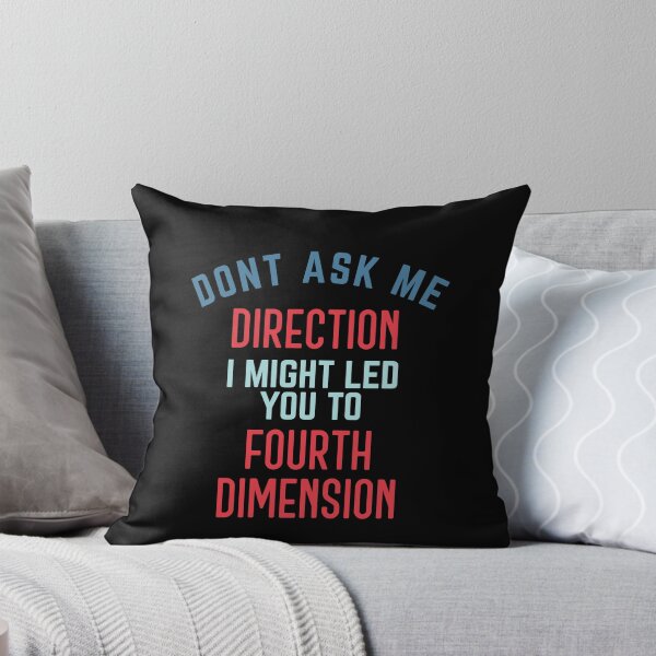 Item preview, Dont ask me for direction. fourth dimension designed and sold by bumperapparels.