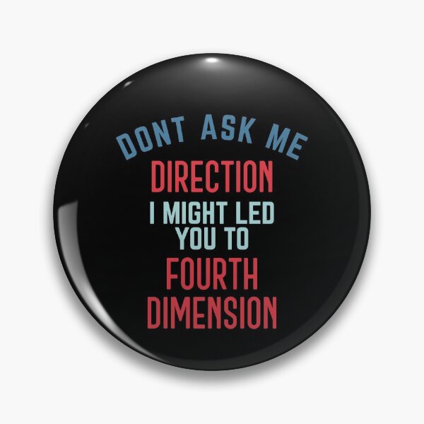 Item preview, Dont ask me for direction. fourth dimension designed and sold by bumperapparels.