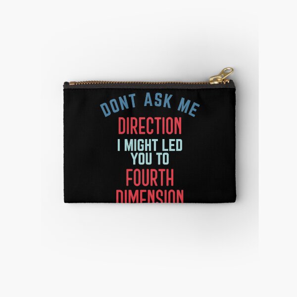Item preview, Dont ask me for direction. fourth dimension designed and sold by bumperapparels.