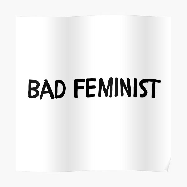 Bad Feminist Poster
