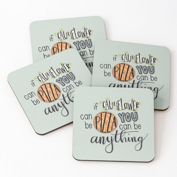 Item preview, If Cauliflower can be pizza, you can be anything designed and sold by carwalker13.