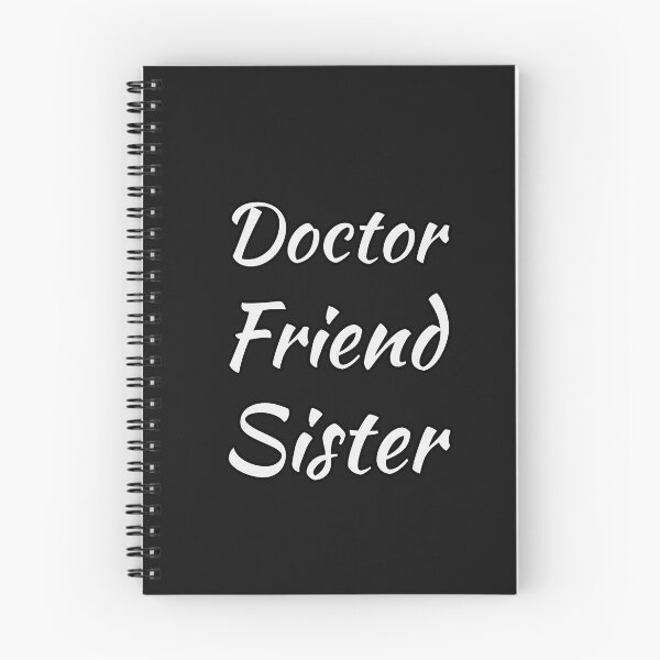 Item preview, Doctor Friend Sister designed and sold by doctors-apparel.