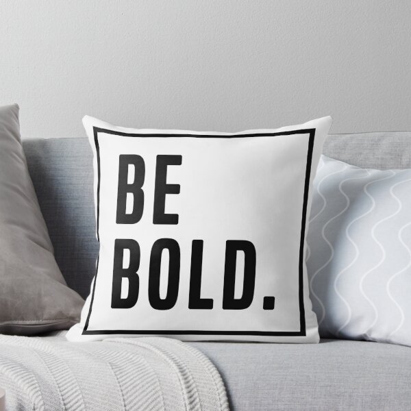 Item preview, Be Bold. designed and sold by Flakey-.