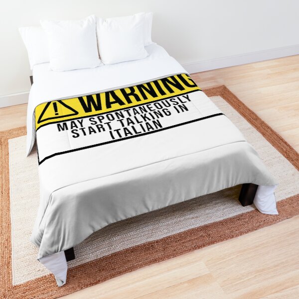 May Spontaneously Start Talking In Italian Comforter