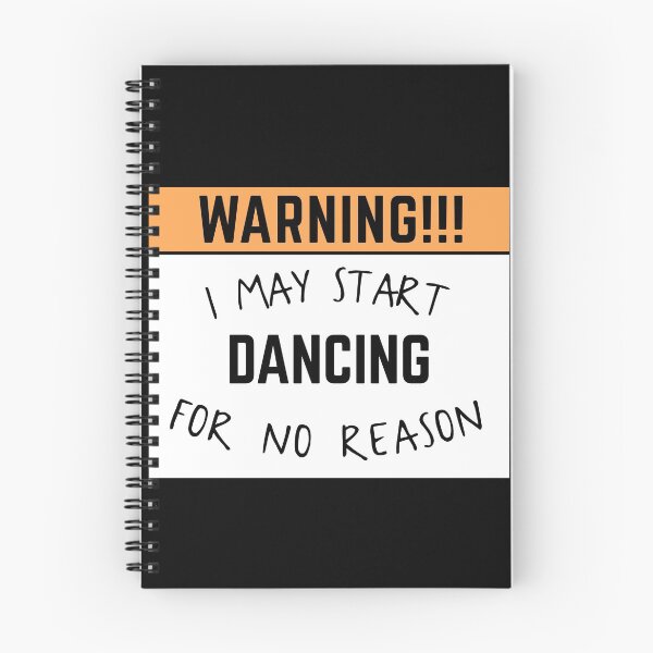 Item preview, May start dancing for no reason designed and sold by bumperapparels.