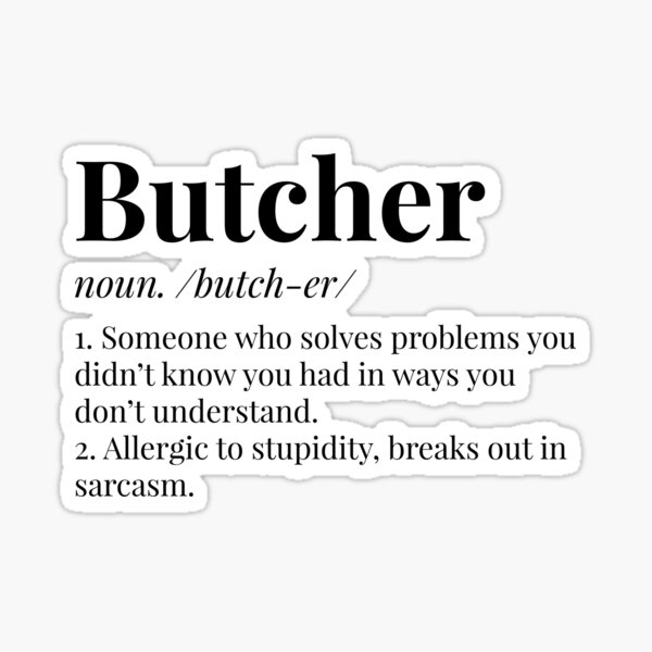 "Butcher Definition" Sticker by amrisbamazruk Redbubble